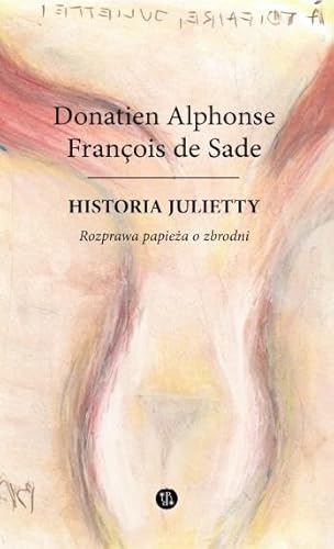 Historia Julietty.: Rozprawa papieża o zbrodni Tom 4 von Eperons-Ostrogi