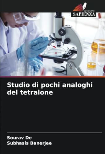 Studio di pochi analoghi del tetralone von Edizioni Sapienza
