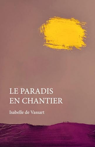 Le paradis en chantier von Librinova
