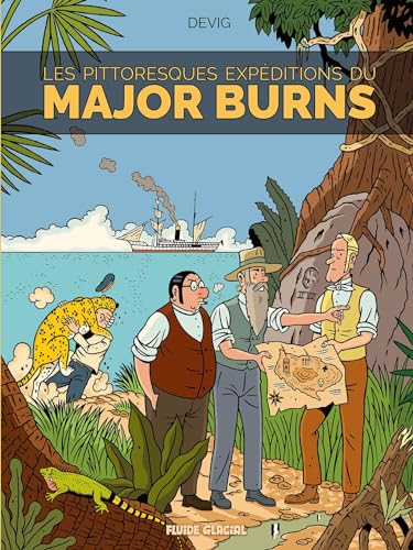 Major Burns - tome 03: Les Pittoresques Expéditions du Major Burns von FLUIDE GLACIAL