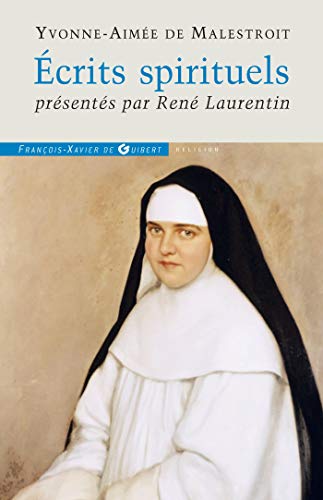 Ecrits spirituels (Yvonne-Aimée de Malestroit)