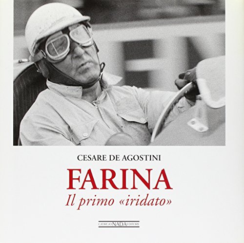 Farina. Il primo «iridato». Ediz. illustrata (Vite da corsa) von Nada