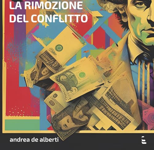 La rimozione del conflitto von Industria & Letteratura