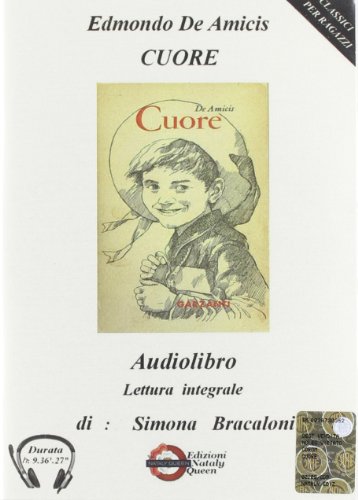 Cuore. Audiolibro (Classici per ragazzi) von CLASSICI PER RAGAZZI