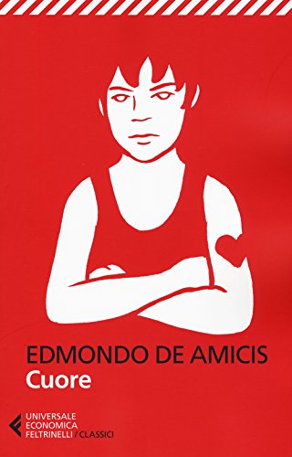 EDMONDO DE AMICIS CUORE (Universale economica. I classici, Band 171)