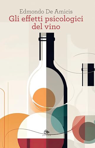 Gli effetti psicologici del vino von Editoriale Jouvence