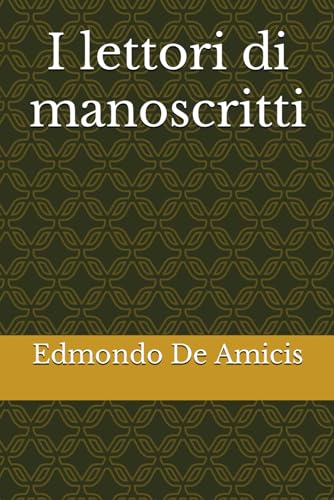 I lettori di manoscritti von Independently published