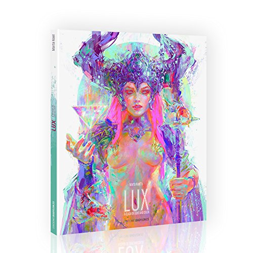 Marta Nael'S Lux. A Clash Of Light And Color (Illustrare, Band 6)