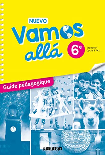 Nuevo Vamos allá 6e - Espagnol Ed.2021 - Guide Pédagogique