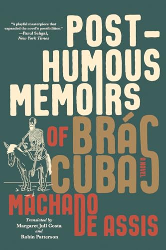 Posthumous Memoirs of Brás Cubas - A Novel