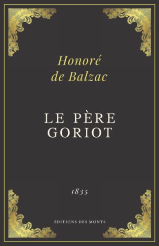 Le Père Goriot: Texte intégral (Annoté d'une biographie) | Format 13,97 cm x 21,59 cm von Independently published