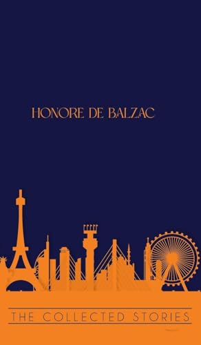 The Collected Stories of Honore de Balzac The Collected Stories of Honore de Balzac von JollyJoy Books