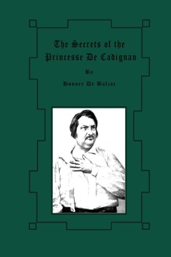 The Secrets of the Princesse De Cadignan The Secrets of the Princesse De Cadignan von CreateSpace Independent Publishing Platform