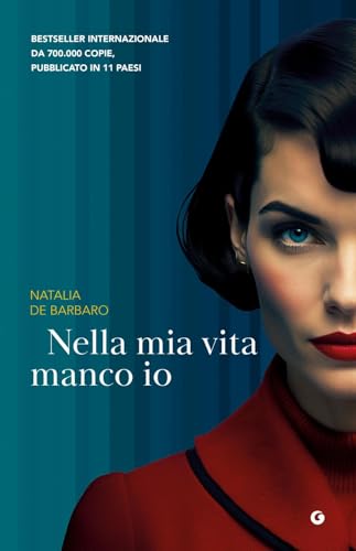 Nella mia vita manco io (Varia) von Giunti Editore