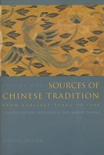 Sources of Chinese Tradition: From Earliest Times to 1600 (Introduction to Asian Civilization)
