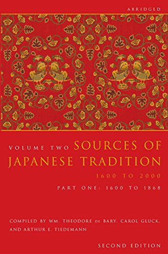 Sources of Japanese Tradition: 1600 - 2000: 1600 to 2000; Part 2: 1868 to 2000 (Introduction to Asian Civilizations)