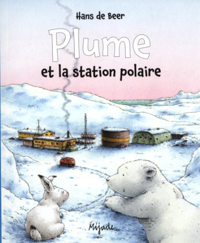 PLUME ET LA STATION POLAIRE