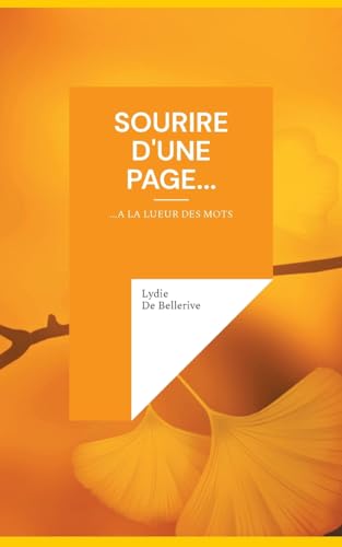 Sourire d'une page...: ...A LA LUEUR DES MOTS von BoD – Books on Demand – Frankreich