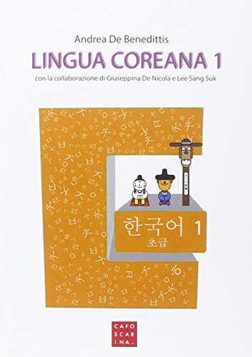 Lingua coreana. Con QR Code (Vol. 1) (Manuali) von Libreria Editrice Cafoscarina