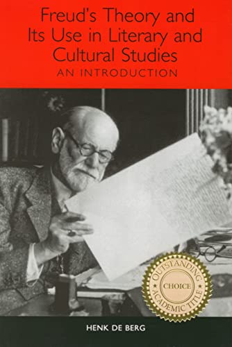 Freud's Theory and Its Use in Literary and Cultural Studies: An Introduction (Studies in German Literature Linguistics and Culture)
