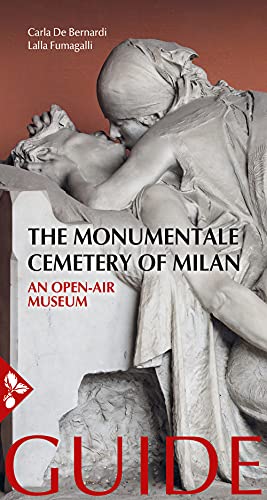 The Monumentale cemetery of Milan. An open air museum. Guide (Illustrati. Arte mondo) von JACA BOOK