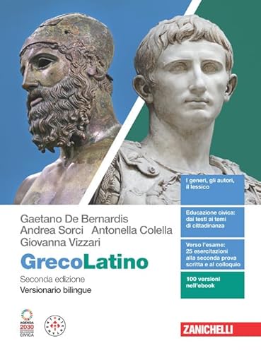 GrecoLatino. Versionario bilingue. Per il secondo biennio e quinto anno dei Licei classici. Con e-book GrecoLatino. Versionario bilingue. Per il secondo biennio e quinto anno dei Licei classici. Con e-book von Zanichelli