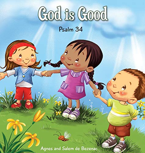 God is Good: Psalm 34 (Bible Chapters for Kids, Band 5) von Icharacter Limited
