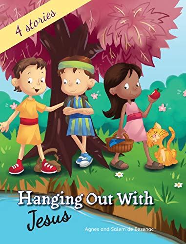 Hanging out with Jesus: Life lessons with Jesus and his childhood friends Hanging out with Jesus: Life lessons with Jesus and his childhood friends von Icharacter Limited