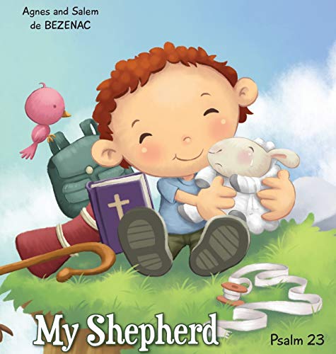 My Shepherd: Psalm 23 (Bible Chapters for Kids, Band 1) von Icharacter Limited