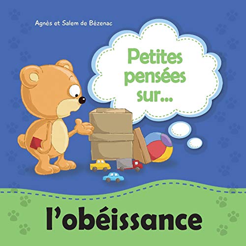 Petites pensées sur l'obéissance: Une leçon de valeur sur l'obéissance (1) Petites pensées sur l'obéissance: Une leçon de valeur sur l'obéissance (1) von Kidible