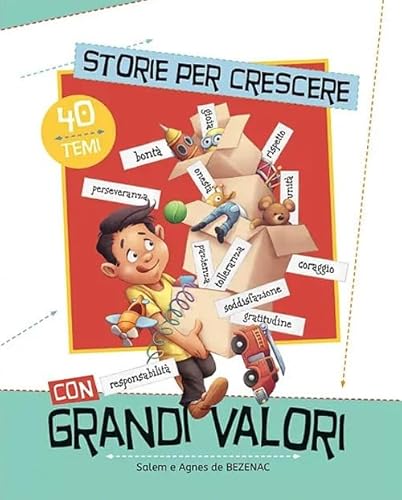 Storie per crescere con grandi valori Storie per crescere con grandi valori