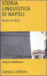 Storia linguistica di Napoli (Quality paperbacks)