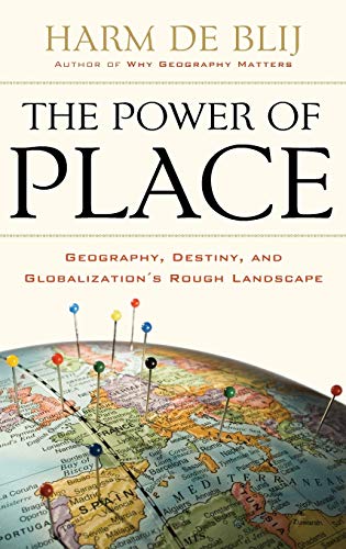 The Power of Place: Geography, Destiny, and Globalization's Rough Landscape von Oxford University Press