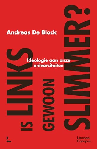 Is links gewoon slimmer?: ideologie aan onze universiteiten