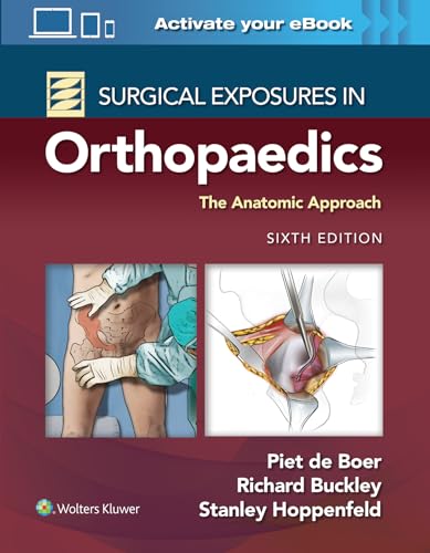 Surgical Exposures in Orthopaedics: The Anatomic Approach von Lippincott Williams & Wilkins