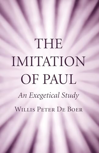 The Imitation of Paul: An Exegetical Study von Wipf & Stock Publishers