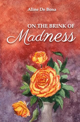 On The Brink Of Madness
