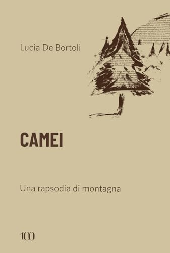Camei. Una rapsodia di montagna (100) von NFC Edizioni