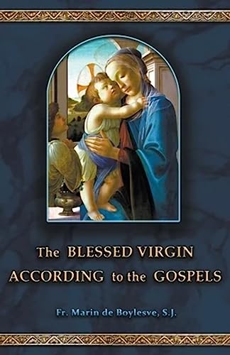The Blessed Virgin According to the Gospels von Batalha Publishers