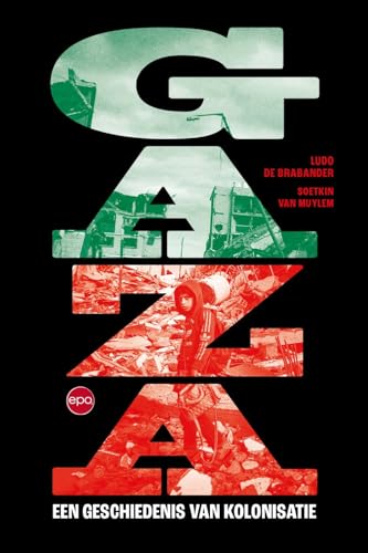 Gaza: een geschiedenis van kolonisatie von Epo, Uitgeverij