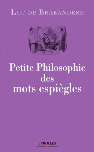 Petite philosophie des mots espiègles