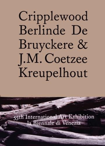 Kreupelhout: Berlinde De Bruyckere - Venice Biennale - J.M Coetzee (E/ F/ NL) von TASCHEN