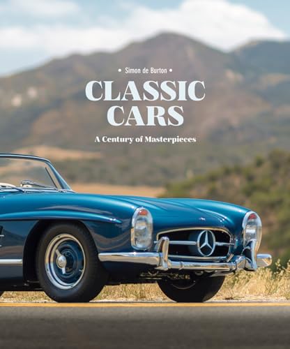 Classic Cars: A Century of Masterpieces von Acc Art Books