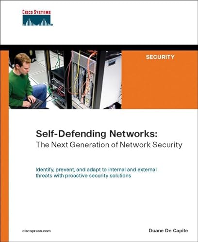 Self-defending Networks: The Next Generation of Network Security von Cisco Press