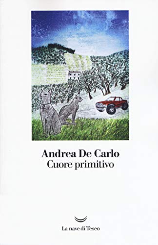 Cuore primitivo (I libri di Andrea De Carlo)
