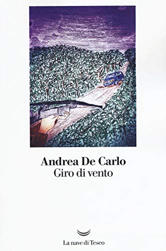Giro di vento (I libri di Andrea De Carlo)