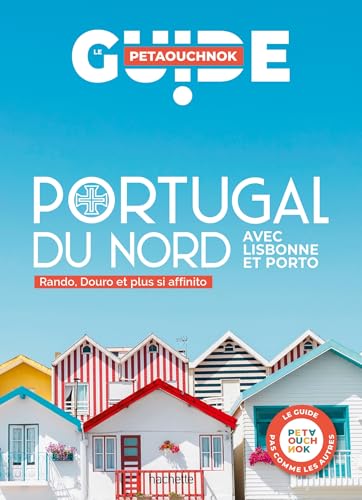 Portugal du Nord Guide Petaouchnok: Avec Lisbonne et Porto von HACHETTE TOURI