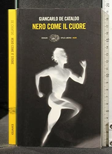 Nero come il cuore (Einaudi. Stile libero. Noir)