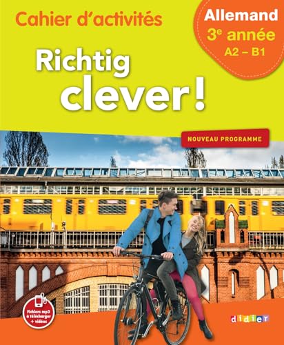 Richtig Clever !: Richtig Clever! Allemand 3e annee Cahier