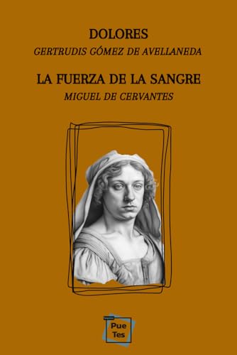 La fuerza de la sangre / Dolores: Colección Puentes. Tungsteno La fuerza de la sangre / Dolores: Colección Puentes. Tungsteno von Independently published